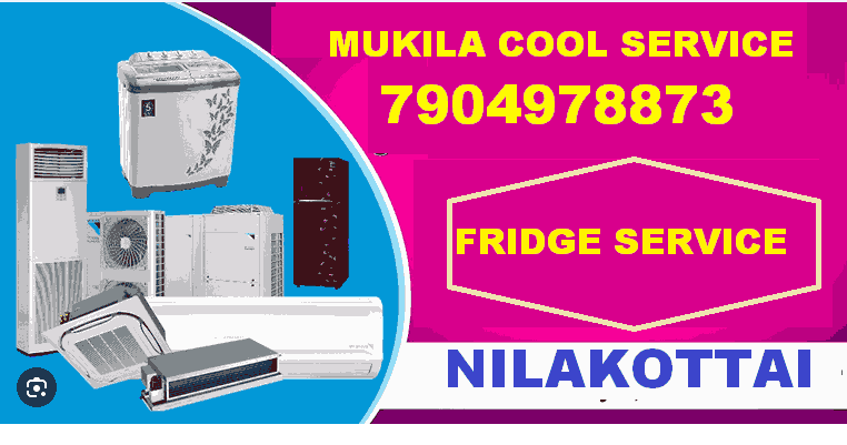 Mukila Cool Fridge service centre in Nilakottai